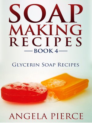 cover image of Soap Making Recipes, Book 4